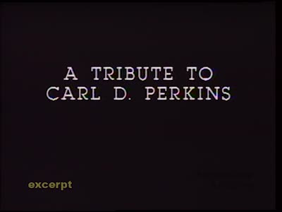Tribute to Carl D. Perkins, A