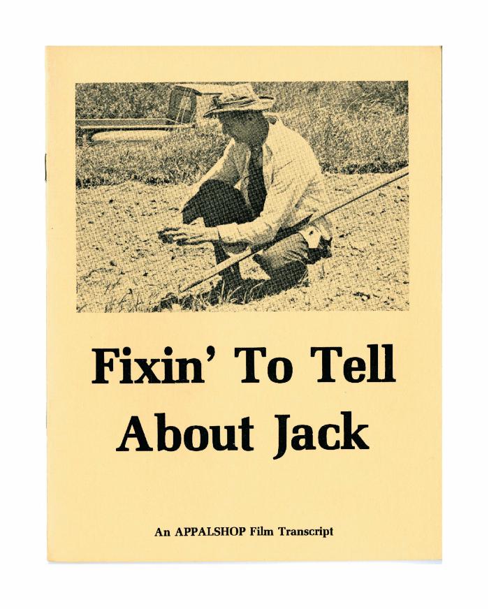 Transcript of the film Fixin' To Tell About Jack