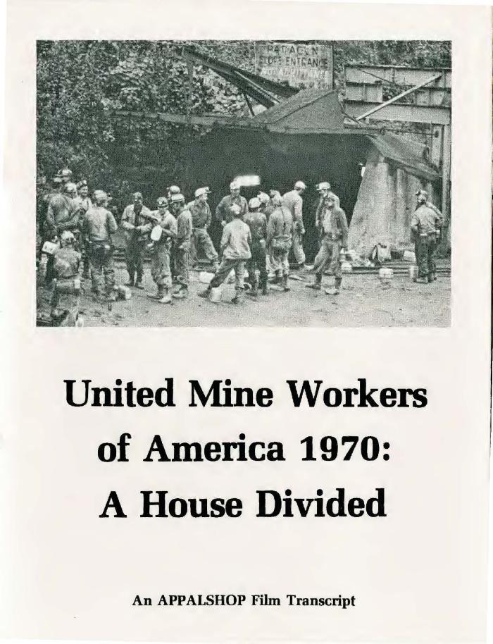 Transcript of the film UMWA 1970: A House Divided