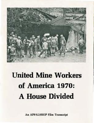 Transcript of the film UMWA 1970: A House Divided