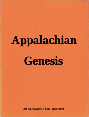 Transcript for the film Appalachian Genesis