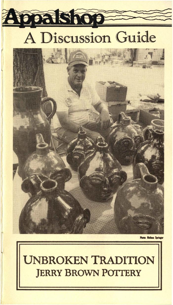Discussion Guide for the film Unbroken Tradition: Jerry Brown Pottery