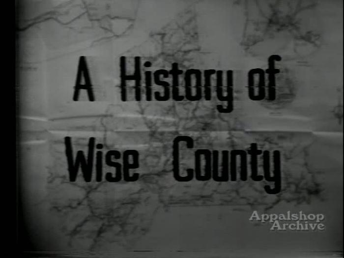 History of Wise County Part 2, with L.F. Addington