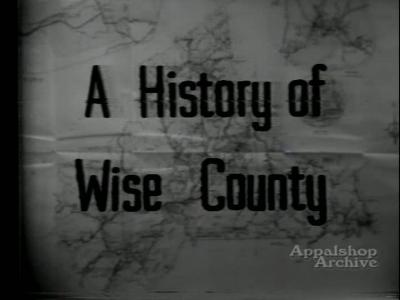 History of Wise County Part 2, with L.F. Addington