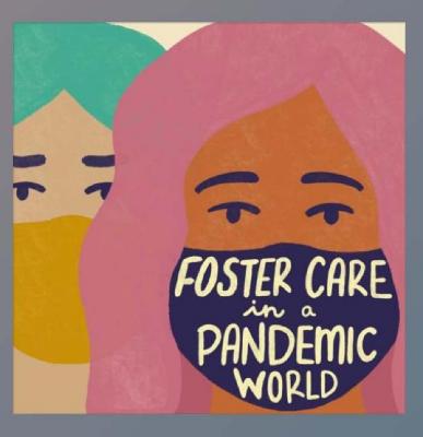 Foster Care in a Pandemic World