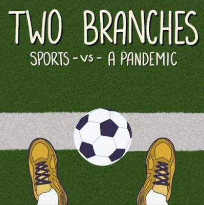Two Branches: Sports Versus a Pandemic