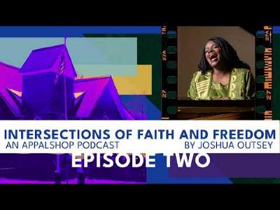 Intersections of Faith and Freedom Episode 2: "Harmonies of Faith"