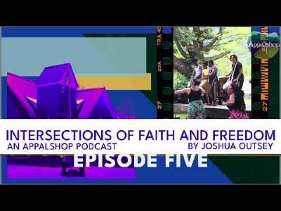 Intersections of Faith and Freedom Episode 5: "Juneteenth in the Mountains"
