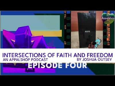 Intersections of Faith and Freedom Episode 4: "A Closer Look at Freedom / Leadership for Tomorrow"
