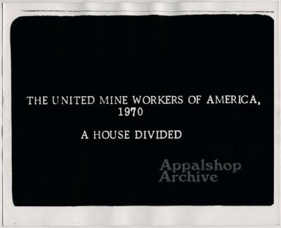 Film still of title card - UMWA 1970:  A House Divided